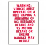Click Here For Full Product Info 13180 DECAL-WARNING 103 OCTANE ONLY-67-69