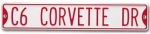 Click Here For Full Product Info E15789 SIGN-C6 CORVETTE DRIVE
