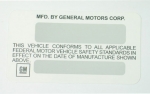 Click Here For Full Product Info 263036 DECAL-VEHICLE CERTIFICATION LABEL ON BACK OF DOOR-75-77
