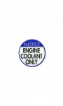 Click Here For Full Product Info E13478 DECAL-ENGINE COOLANT RESERVOIR CAP-77L-82