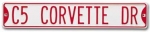 Click Here For Full Product Info E15788 SIGN-C5 CORVETTE DRIVE